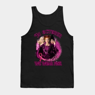 In October we wear pink hocus pocus Tank Top